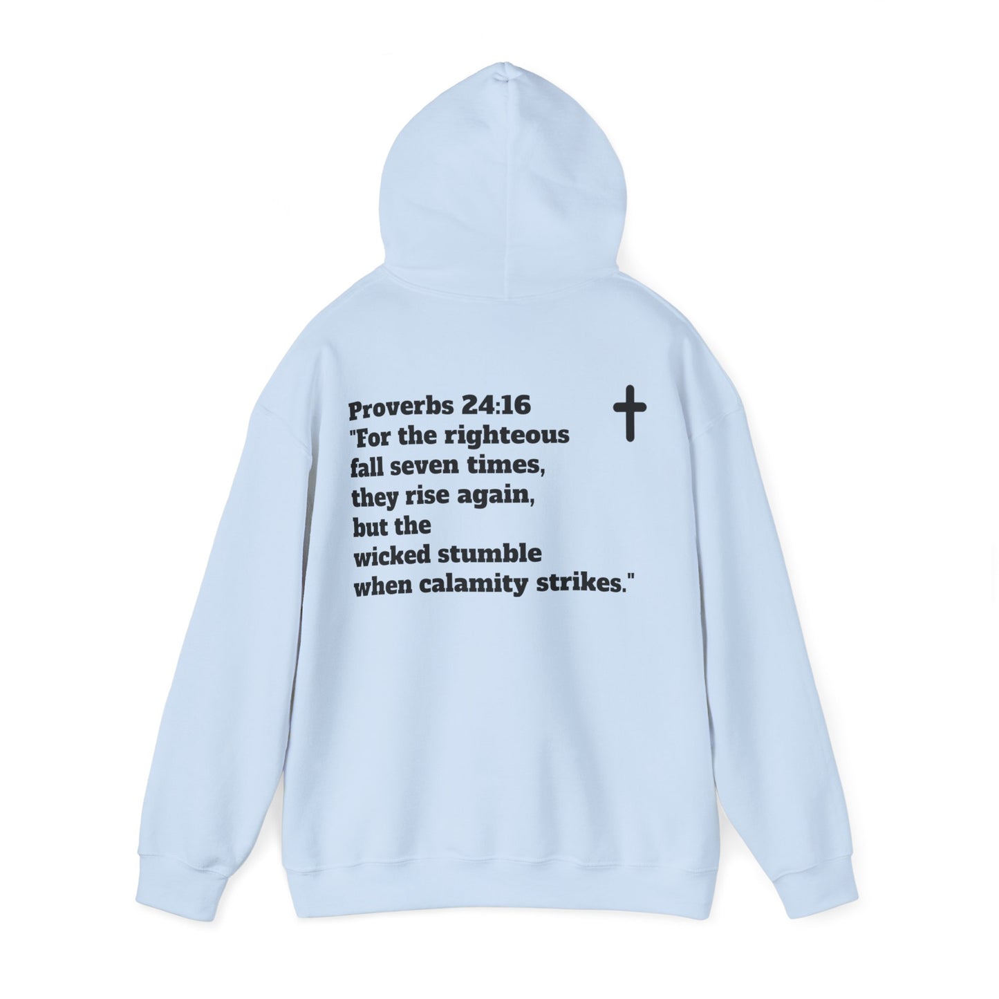 Hoodie. Proverbs 24:16