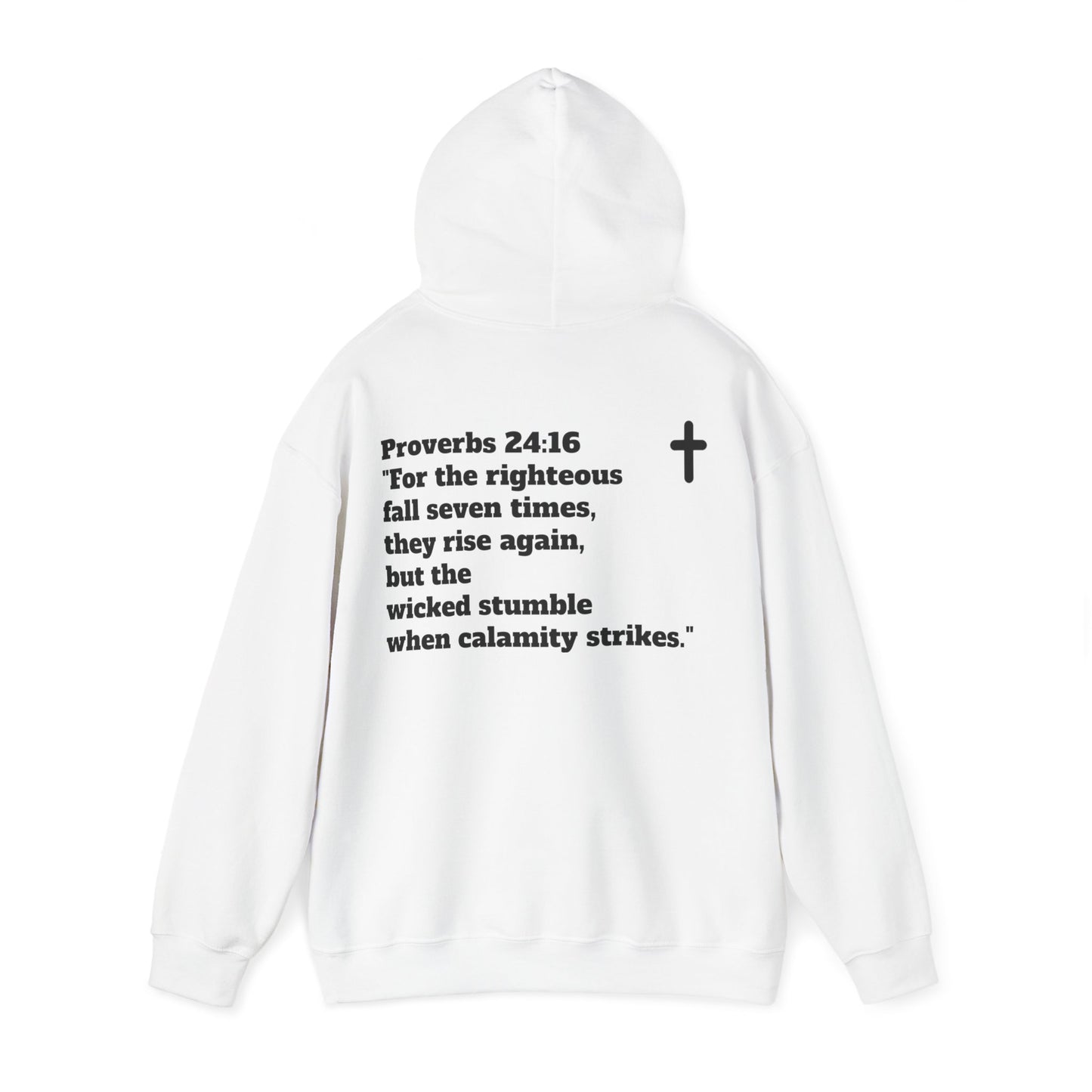 Hoodie. Proverbs 24:16