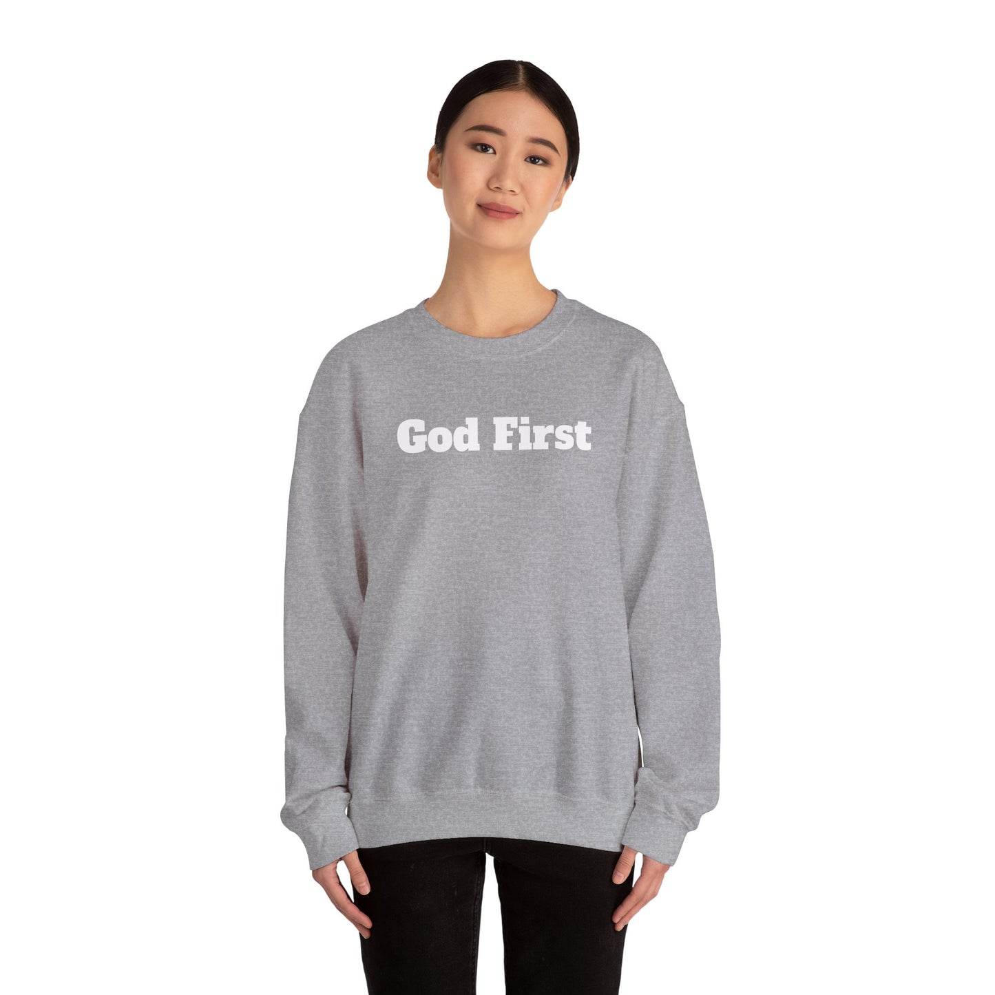 Crewneck. God First