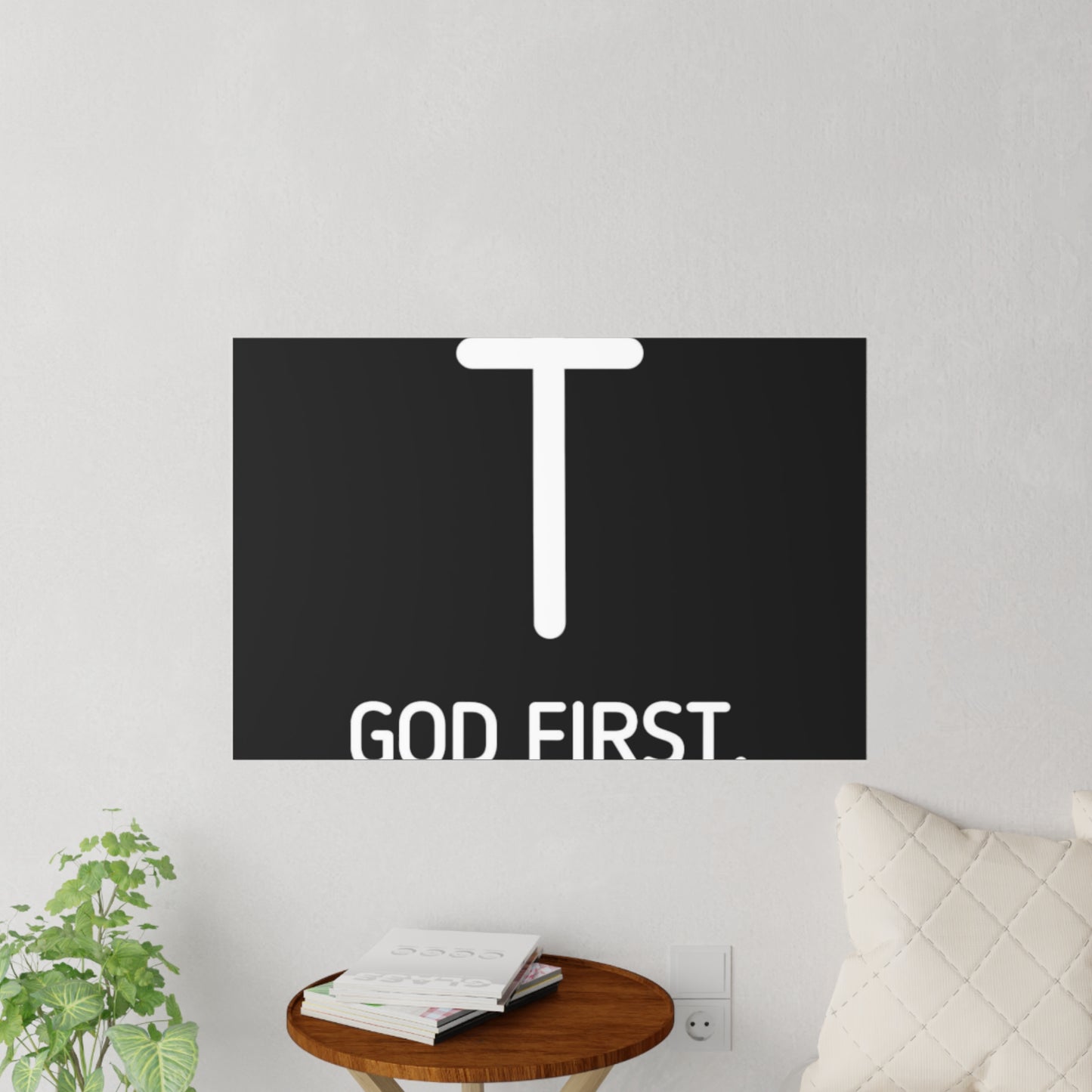 Wall Poster. God First