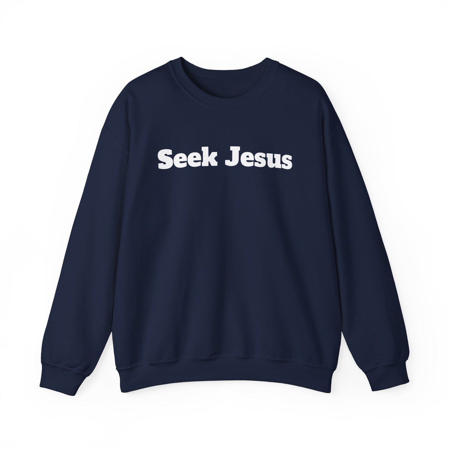 Crewneck. Seek Jesus