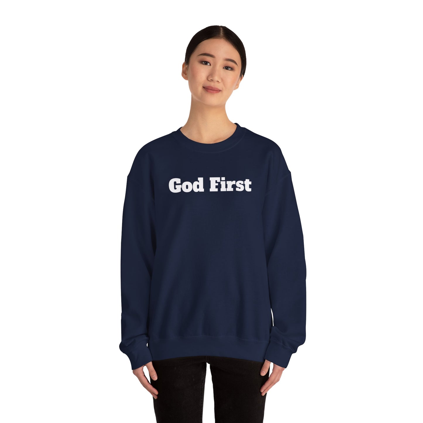 Crewneck. God First