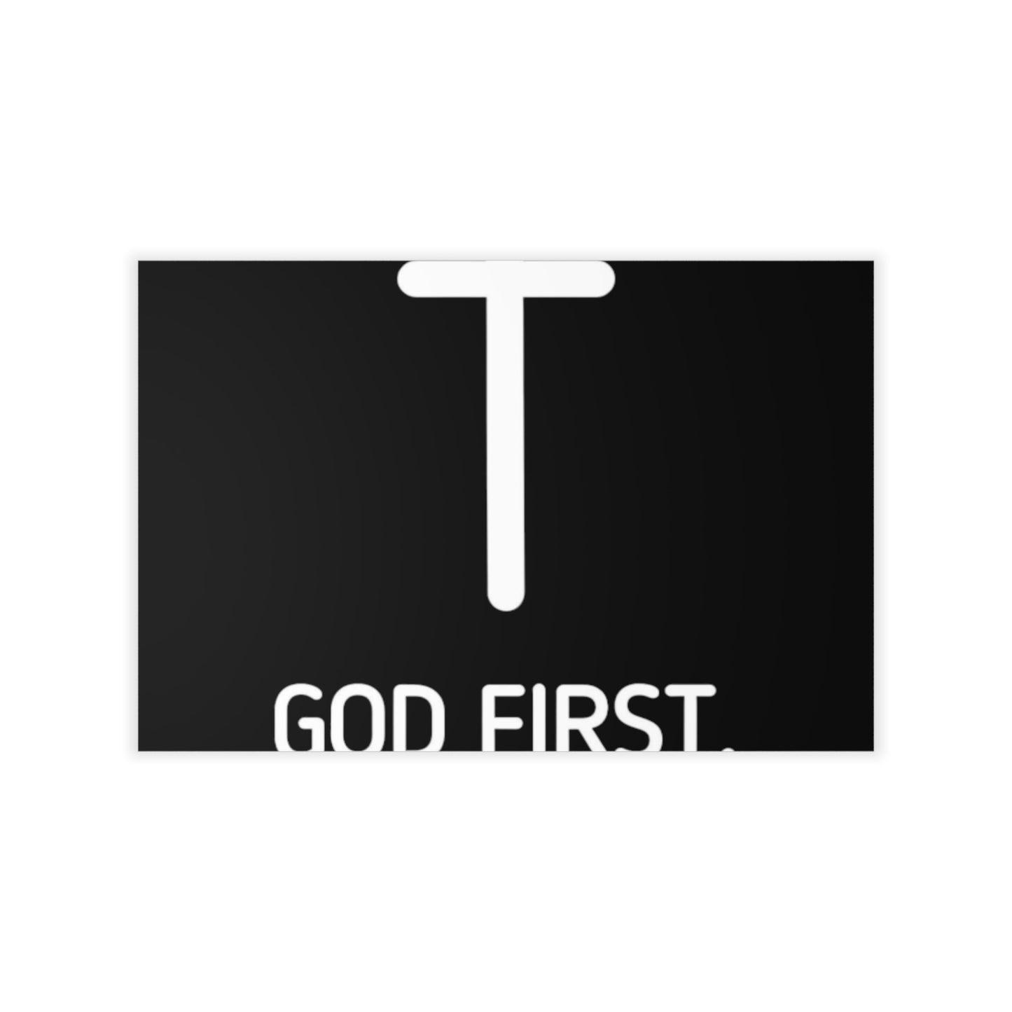 Wall Poster. God First