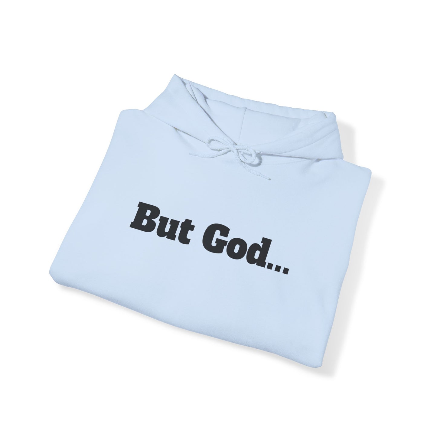 But God. Psalm 73:26 Black Lettering Hoodie