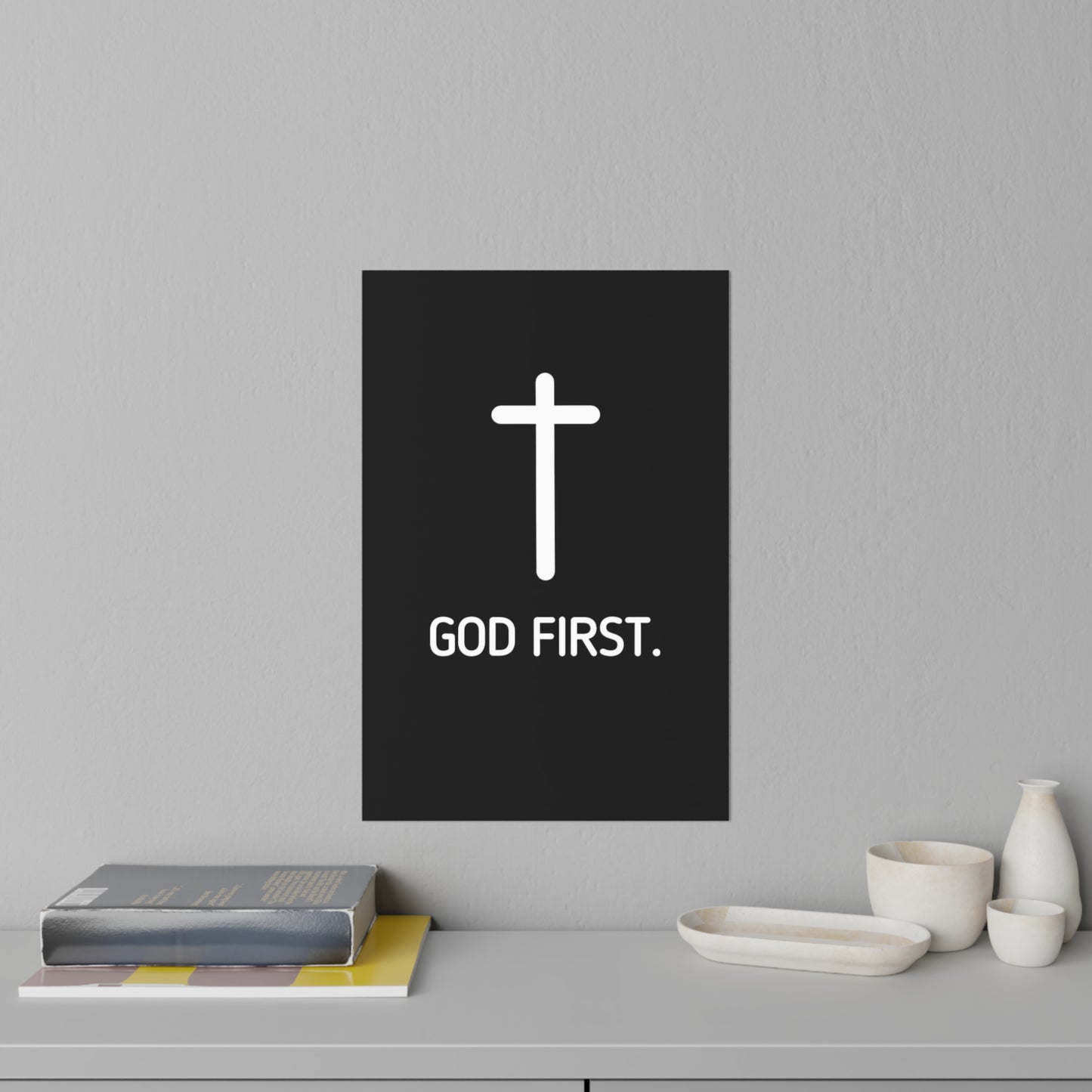 Wall Poster. God First