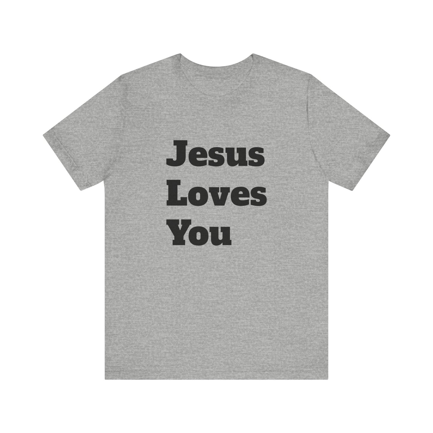 Tee. Jesus Loves You