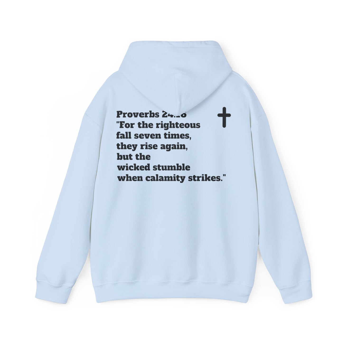 Hoodie. Proverbs 24:16