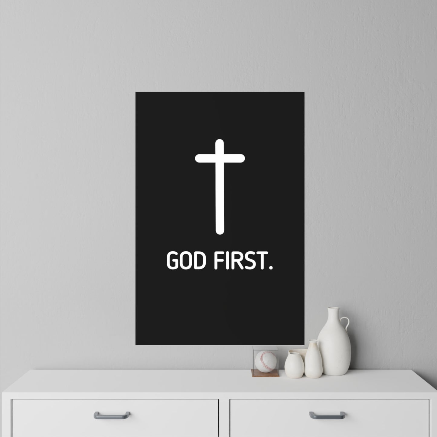 Wall Poster. God First