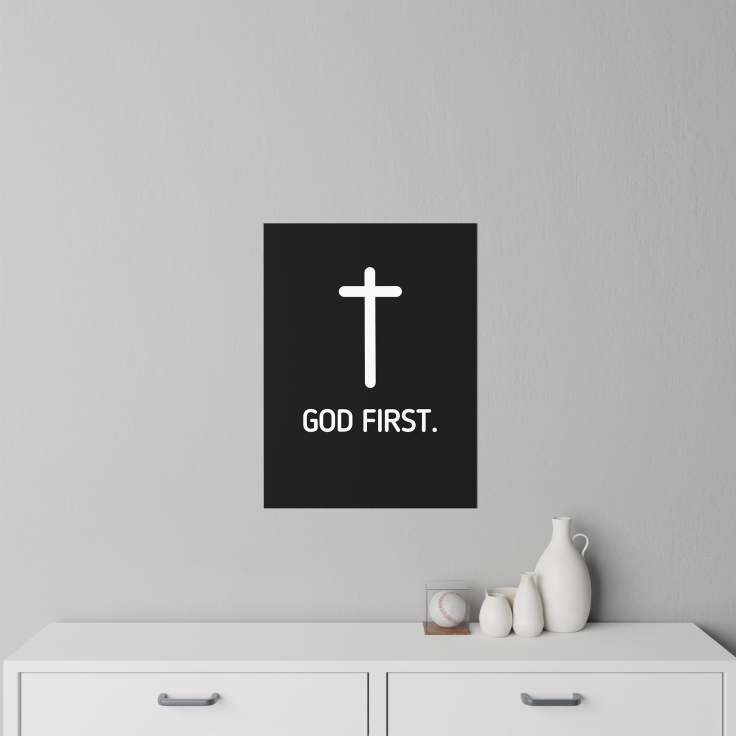 Wall Poster. God First