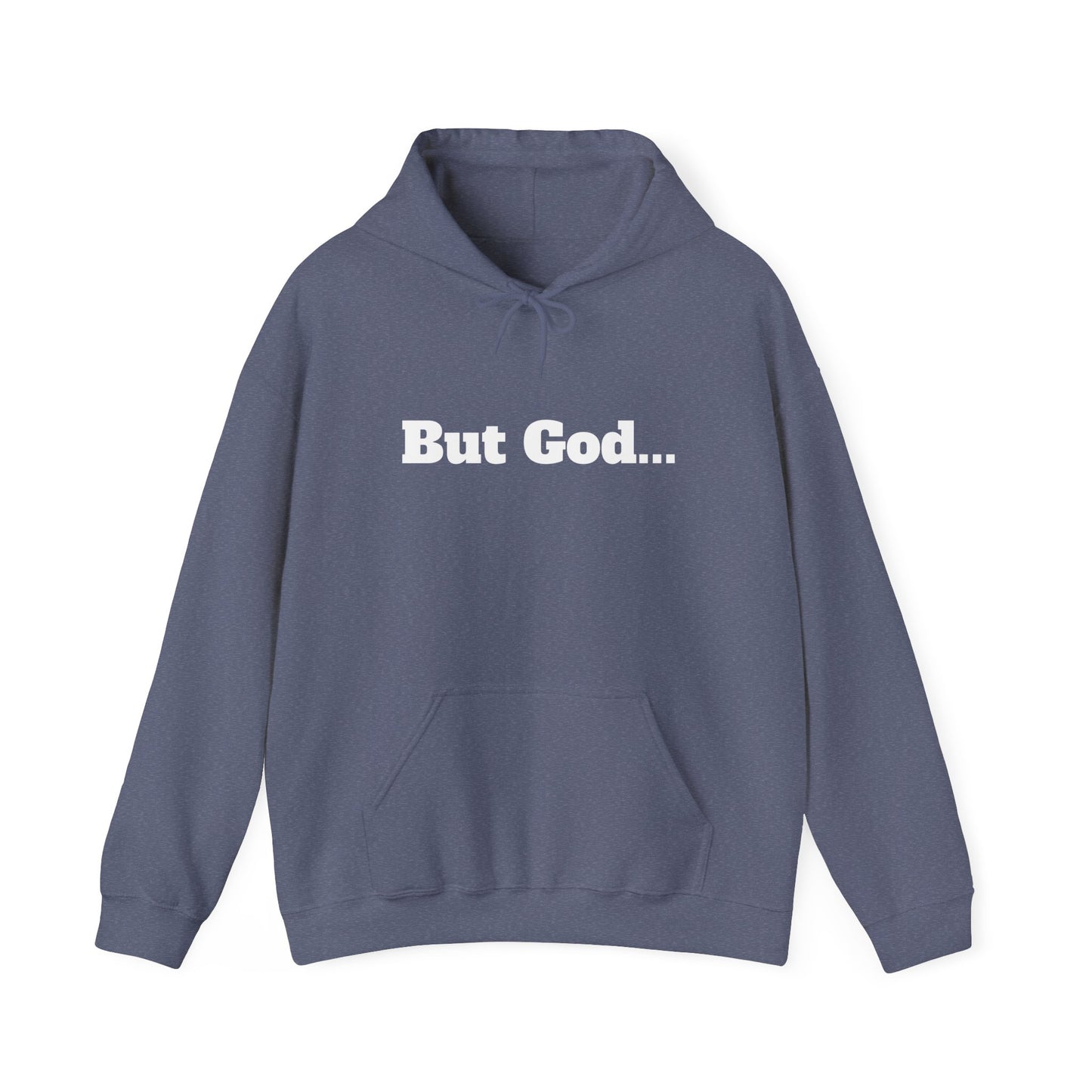 But God. Psalm 73:26 White Lettering Hoodie