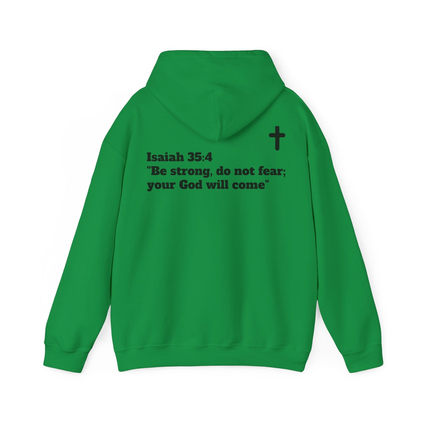 Hoodie. Isaiah 35:4