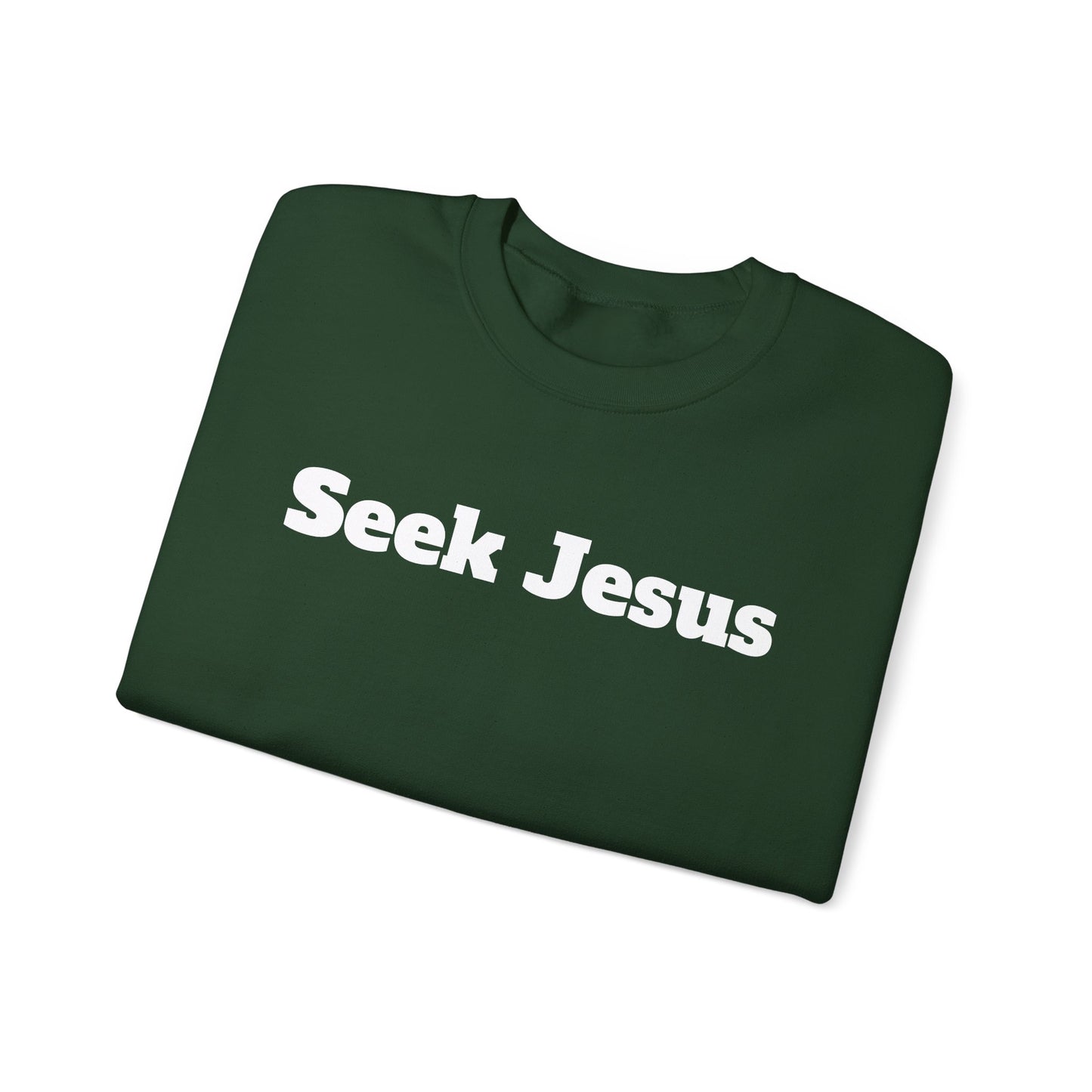 Crewneck. Seek Jesus