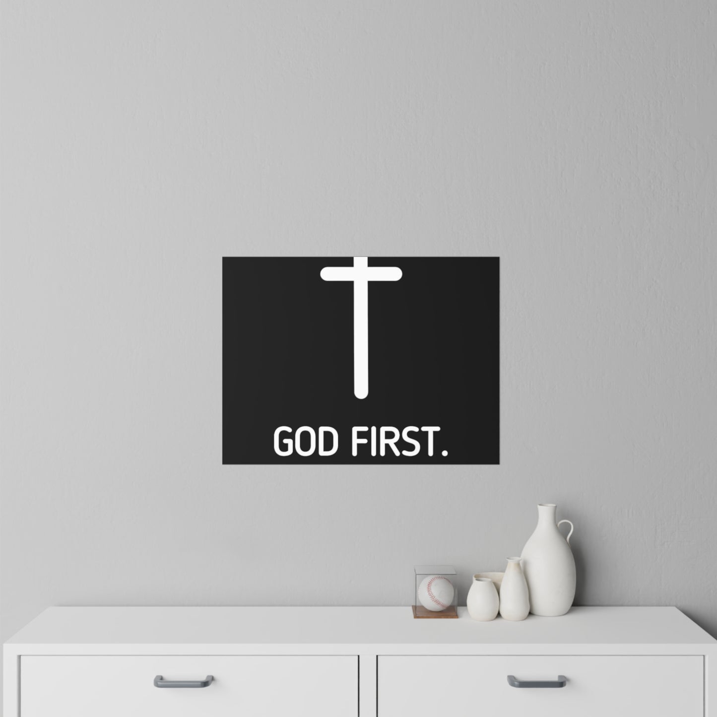 Wall Poster. God First